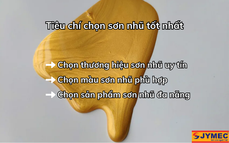 Chọn sơn nhũ chất lượng dựa trên tiêu chí nào?