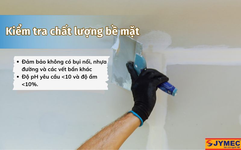 Cần kiểm tra chất lượng bề mặt thật kỹ