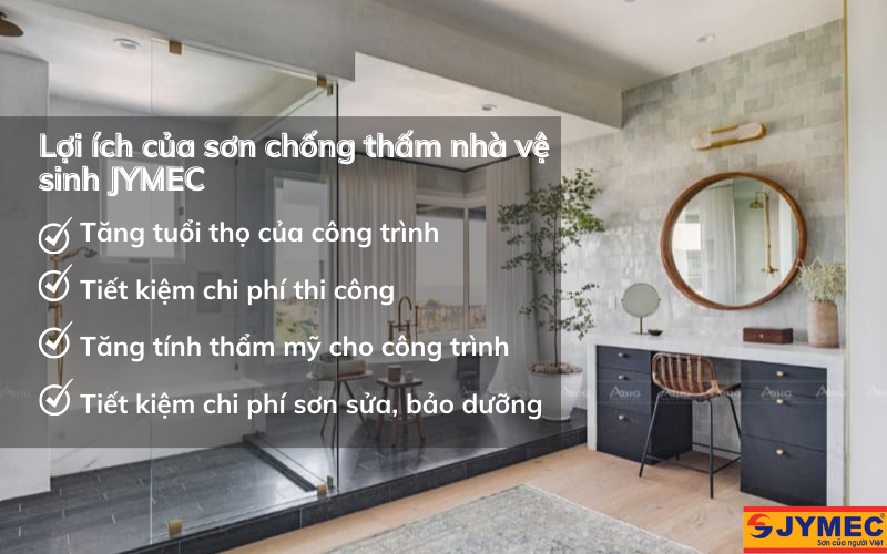 Lợi ích vượt trội của sơn chống thấm nhà vệ sinh JYMEC