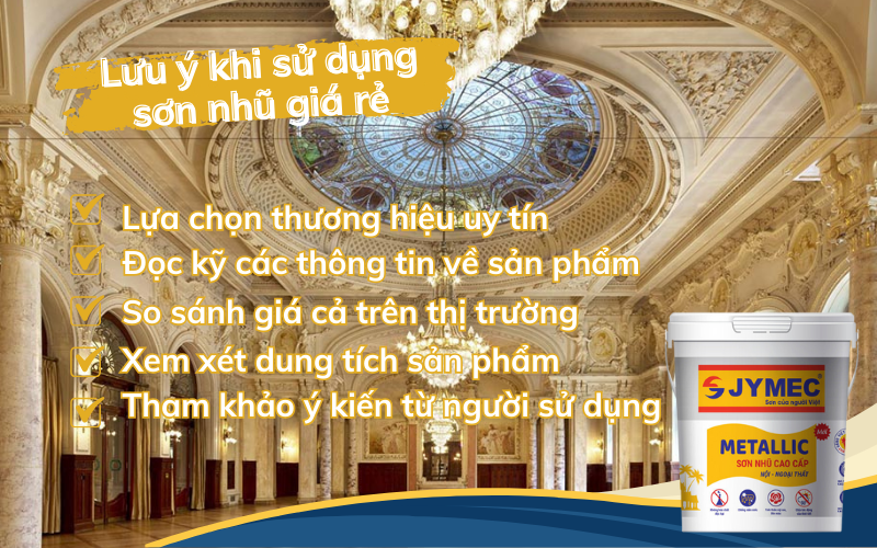 Lưu ý khi sử dụng sơn nhũ giá rẻ