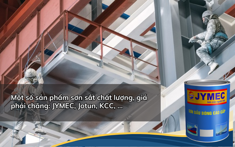 Một số sản phẩm sơn sắt giá tốt, chất lượng