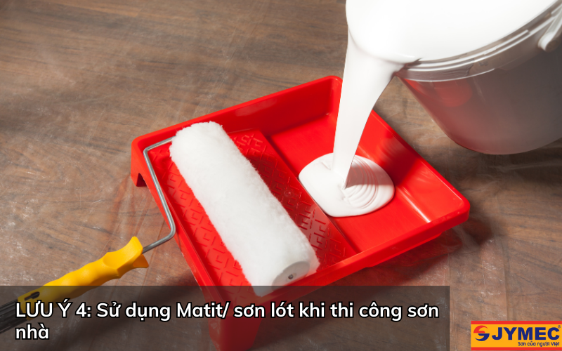 Sử dụng Matit/ sơn lót khi thi công sơn nhà